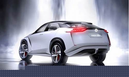 日产新能源电动汽车_日产新能源电动汽车suv